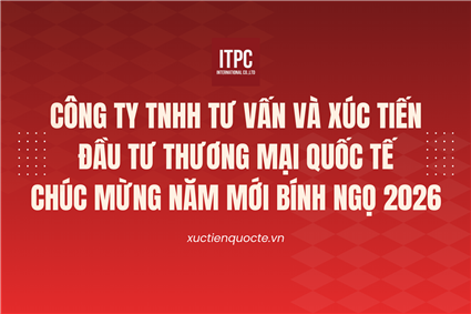 Công ty TNHH Tư vấn và Xúc tiến Đầu tư Thương mại Quốc tế chúc mừng năm mới Bính Ngọ 2026