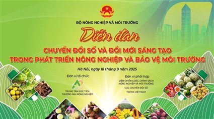 Diễn đàn "Chuyển đổi số và đổi mới sáng tạo trong phát triển nông nghiệp và bảo vệ môi trường"