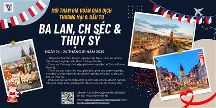 Mời tham gia Đoàn giao dịch thương mại và đầu tư tại Cộng hoà Ba Lan, Cộng hoà Séc và Thụy Sỹ