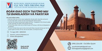 Mời tham gia Đoàn giao dịch thương mại tại Bangladesh và Pakistan