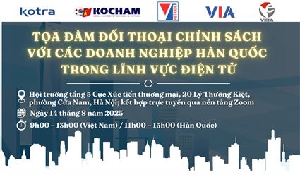Tọa đàm đối thoại chính sách với các doanh nghiệp Hàn Quốc trong lĩnh vực điện tử