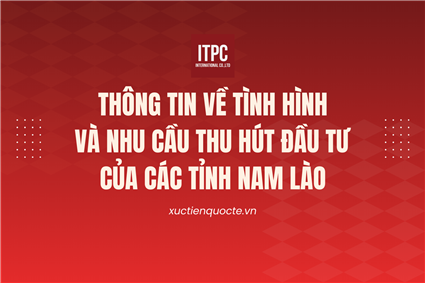 Thông tin về tình hình và nhu cầu thu hút đầu tư của các tỉnh Nam Lào