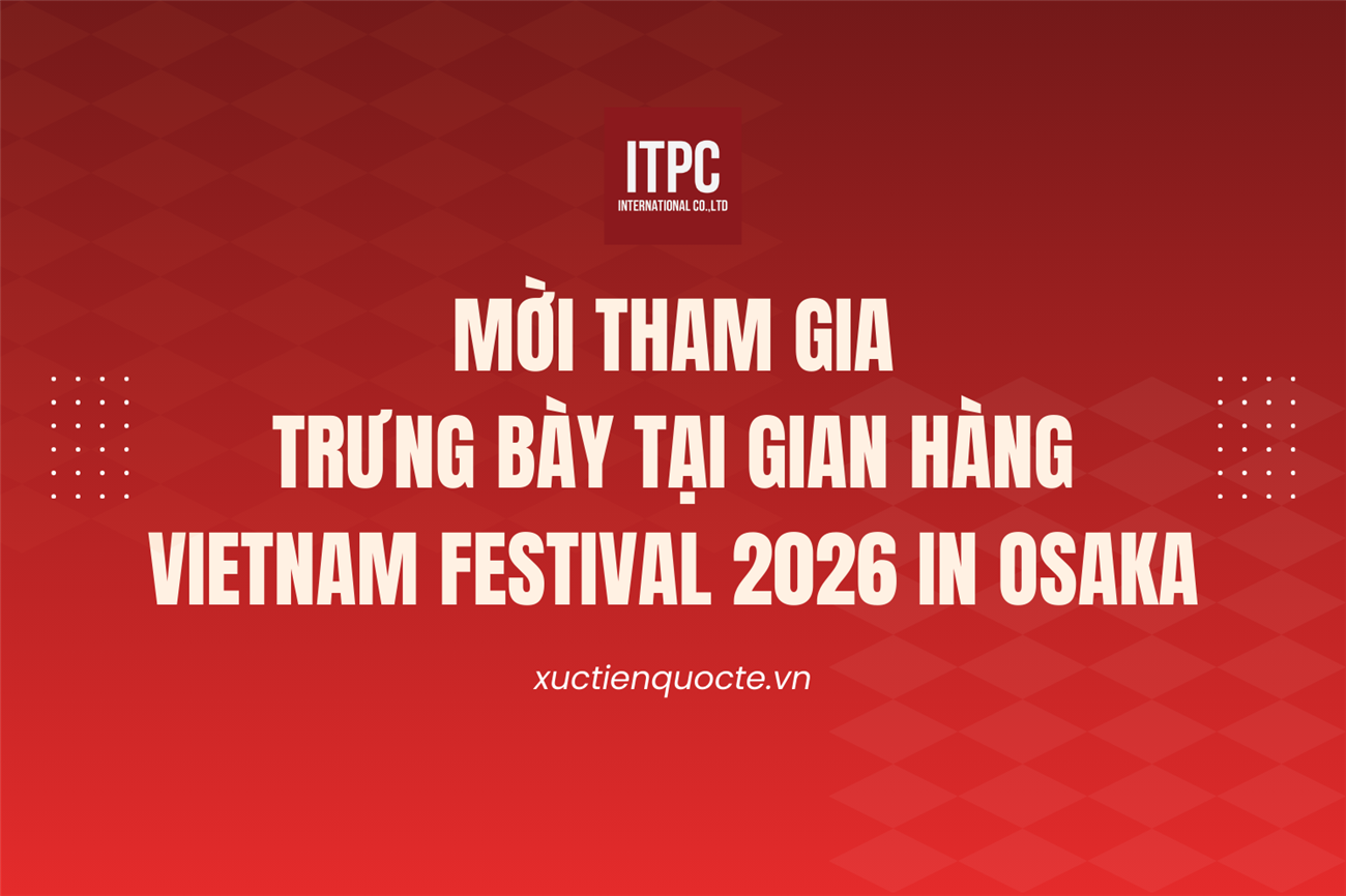 Mời tham gia trưng bày tại gian hàng Vietnam Festival 2026 in Osaka