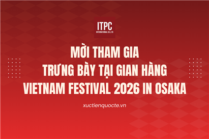 Mời tham gia trưng bày tại gian hàng Vietnam Festival 2026 in Osaka
