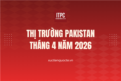 THỊ TRƯỜNG PAKISTAN THÁNG 4 NĂM 2026