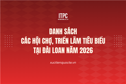 Danh sách các Hội chợ triển lãm tiêu biểu tại Đài Loan năm 2026