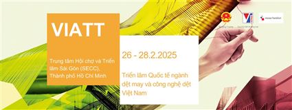 Mời tham gia Triển lãm Quốc tế ngành dệt may và công nghệ dệt Việt Nam (VIATT 2025)